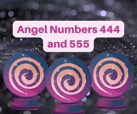 How to Interpret the Messages Behind Angel Numbers 444 and 555.